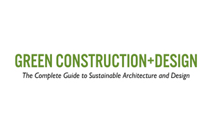 Green Construction+ Design Magazine