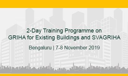 2-Day Training Programme on GRIHA for Existing Buildings and SVAGRIHA